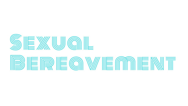 Sexual Bereavement