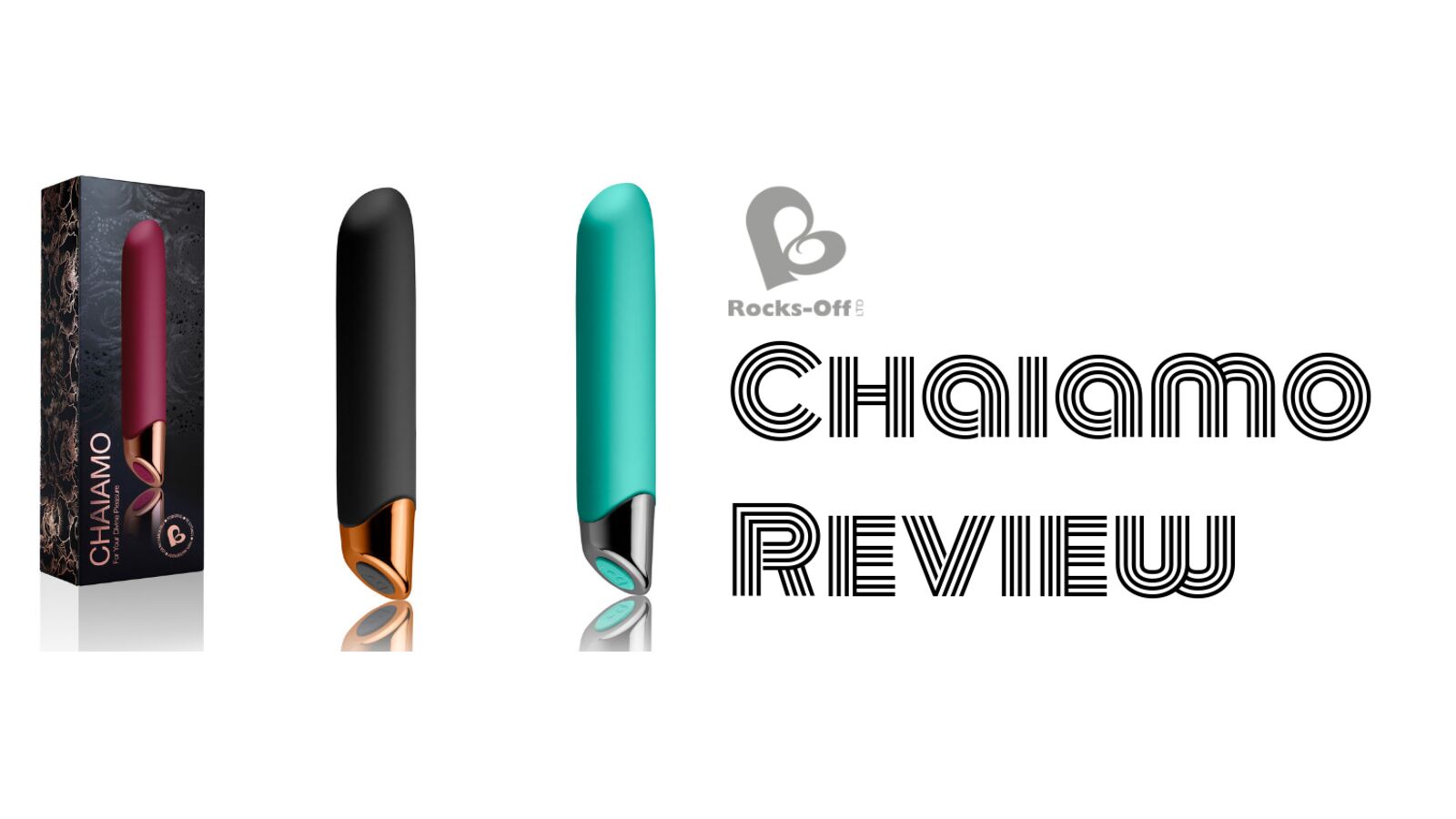 Rocks-Off Chaiamo Review